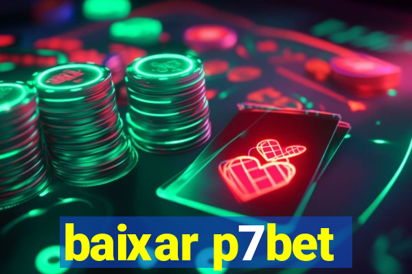 baixar p7bet